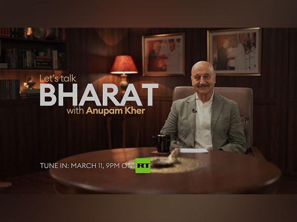 Anupam Kher将于3月11日开始在RT上主持以印度为重点的新节目